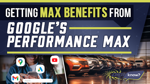 Getting Max Benefits from Google's Performance Max