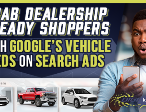 Grab Dealership-Ready Shoppers with Google’s Vehicle Feeds on Search Ads