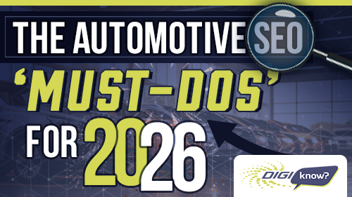 The Automotive SEO 'Must-Dos' for 2026