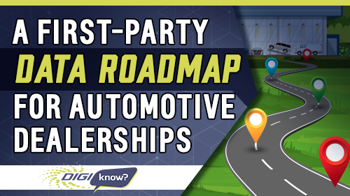 A First-Party Data Roadmap for Automotive Dealerships