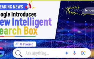 Breaking News: Google Introduces New Intelligent Search Box
